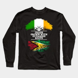 Irish Grown With Guyanese Roots - Gift for Guyanese With Roots From Guyana Long Sleeve T-Shirt